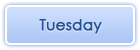 Tuesday