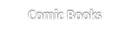 Comic Books